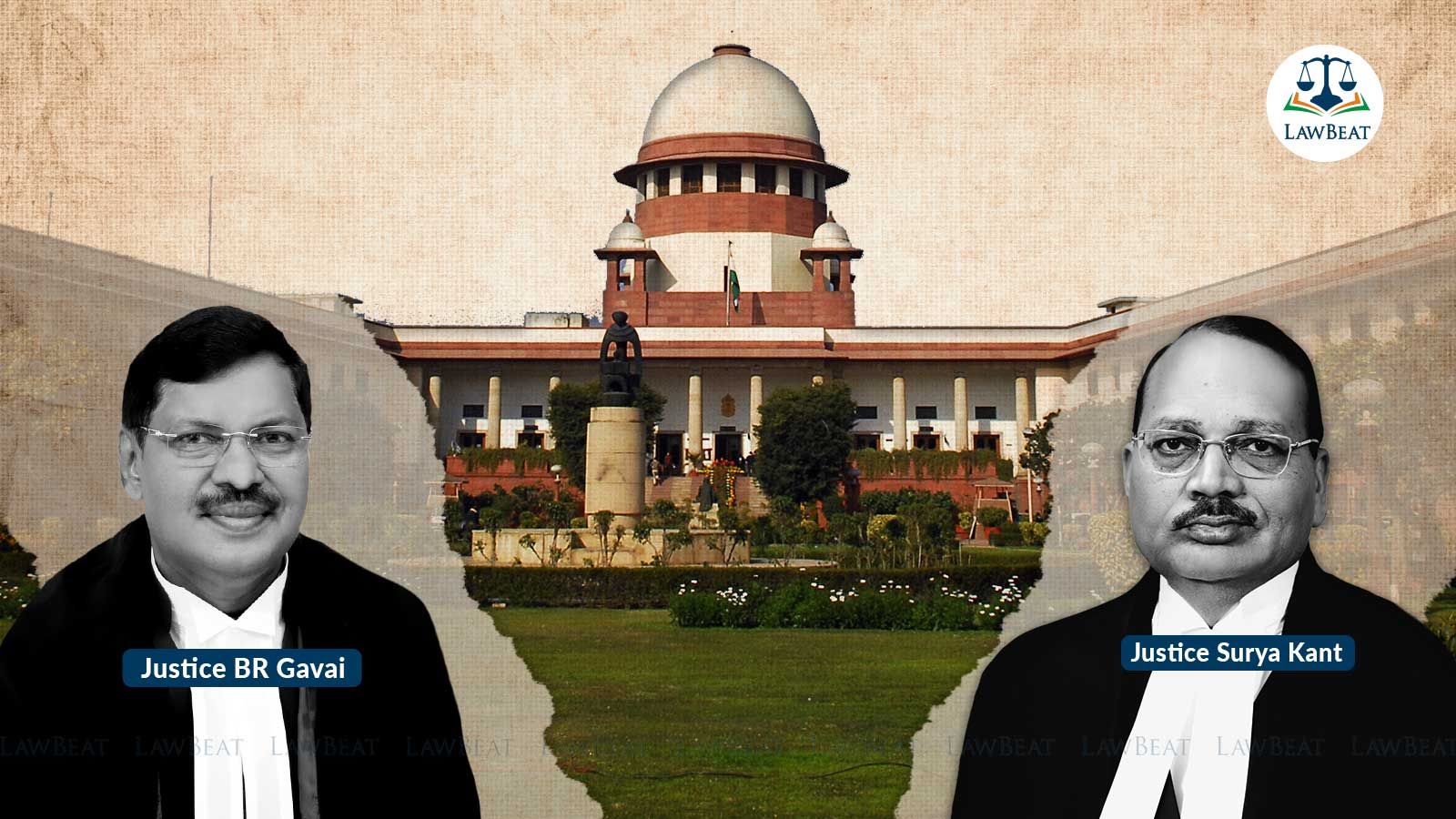 LawBeat | Justices Gavai And Kant Join Supreme Court Collegium As New ...